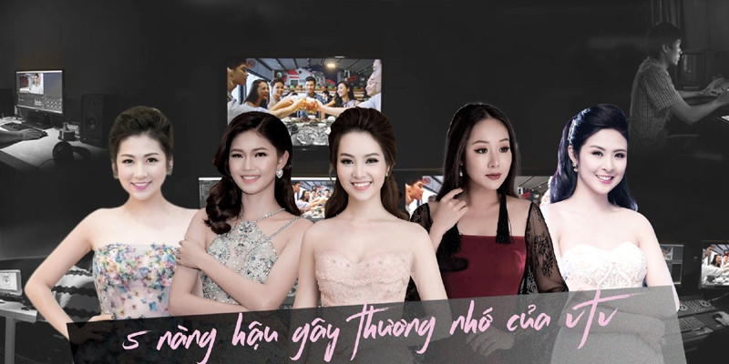 VTV,Thụy Vân,Ngô Phương Lan,Thanh Tú,Tú Anh,Ngọc Hân,Hoa hậu