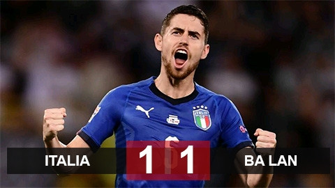 Italia 1-1 Ba Lan: Jorginho giúp Thiên thanh giành 1 điểm