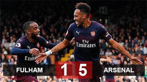 Fulham 1-5 Arsenal: Pháo nổ tưng bừng