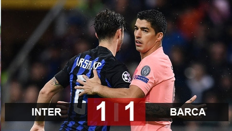 Inter 1-1 Barca: Barca giành vé đầu tiên vào vòng knock-out