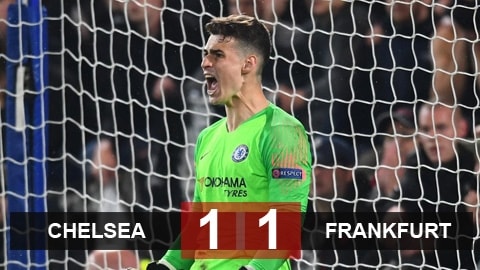 Chelsea 1-1 (pen 4-3) Frankfurt: Thắng luân lưu, Chelsea vào chung kết