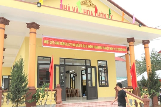 100% các thôn của xã Thống Nhất đều có nhà văn hóa 