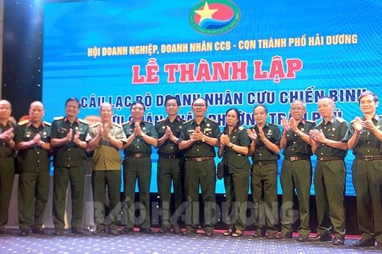 Ra mắt Câu lạc bộ Doanh nhân cựu chiến binh, cựu quân nhân đầu tiên ở TP Hải Dương