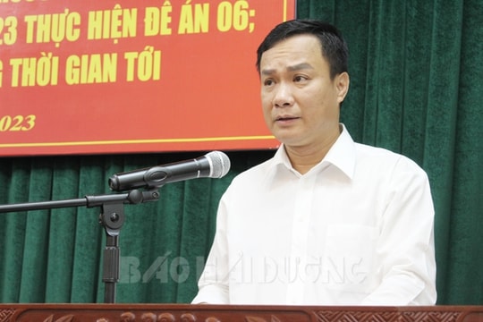 [Audio] Hải Dương tập trung hoàn thành tất cả nhiệm vụ thực hiện Đề án 06