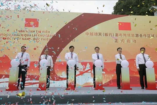 Vận hành thí điểm qua lại Khu cảnh quan thác Bản Giốc (Việt Nam) - Đức Thiên (Trung Quốc)