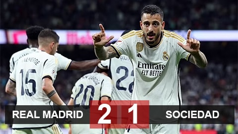 Real Madrid 2-1 Sociedad: Ngược dòng xuất sắc