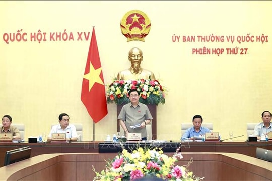 Bế mạc Phiên họp thứ 27 Ủy ban Thường vụ Quốc hội