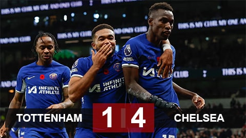 Tottenham 1-4 Chelsea: Trận cầu điên rồ