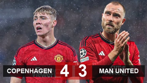 MU thua ngược 3-4 Copenhagen