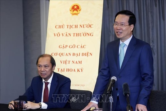 Chủ tịch nước gặp mặt các Cơ quan Đại diện Việt Nam tại Hoa Kỳ