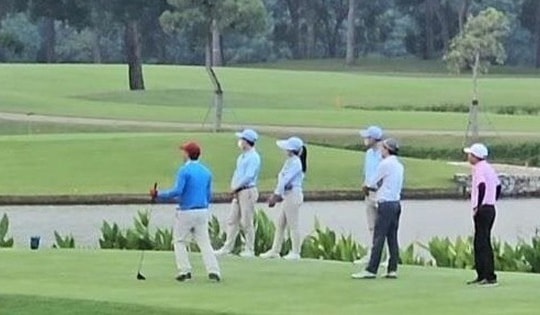 Phó Thủ tướng yêu cầu xác minh vụ lãnh đạo đi chơi golf trong giờ làm việc