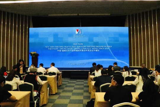 Kết nối giao thương trong lĩnh vực nông, thủy sản giữa doanh nghiệp Việt Nam - Trung Quốc