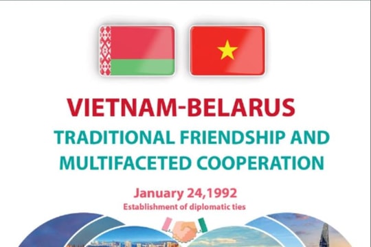 Vietnam-Belarus traditional friendship and multifaceted cooperation