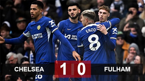 Chelsea 1-0 Fulham: The Blues leo lên thứ 8