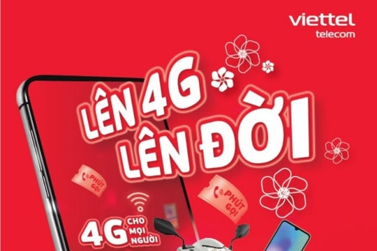 Viettel Hải Dương khuyến mãi chương trình “Lên 4G - Lên đời”
