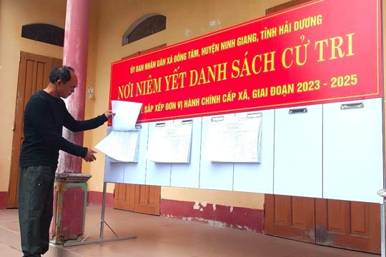 Hải Dương hoàn thành niêm yết danh sách cử tri lấy ý kiến sắp xếp đơn vị hành chính