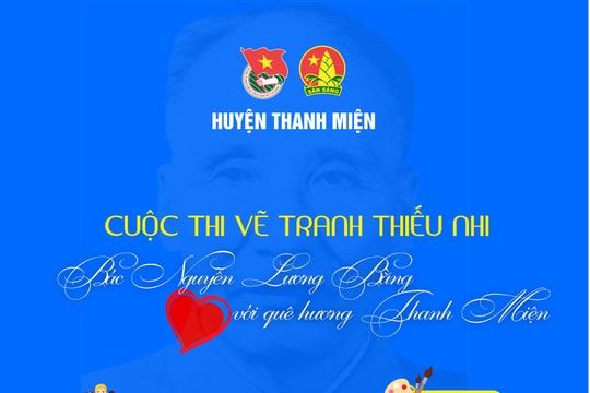 Phát động Cuộc thi vẽ tranh “Bác Nguyễn Lương Bằng với quê hương Thanh Miện"