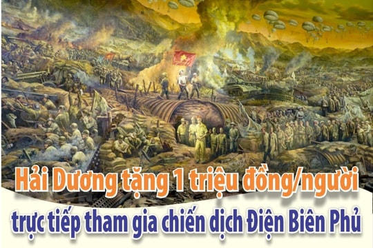 Hải Dương dành hơn 900 triệu đồng tặng người trực tiếp tham gia chiến dịch Điện Biên Phủ
