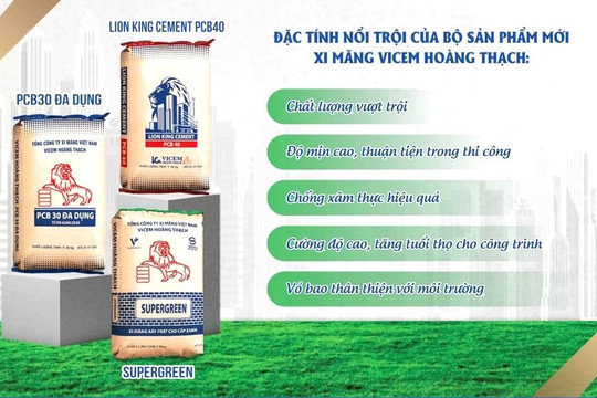 Công ty Xi măng Hoàng Thạch đưa ra thị trường bộ sản phẩm mới
