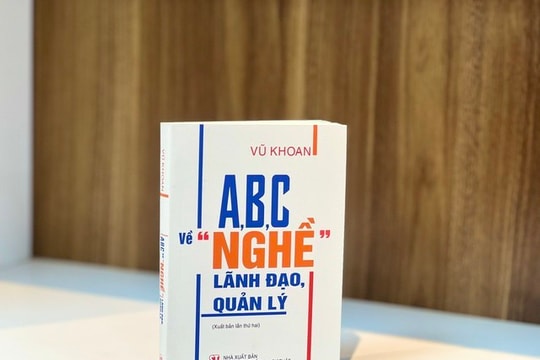 Xuất bản cuốn sách về "nghề lãnh đạo" của nguyên Phó Thủ tướng Vũ Khoan