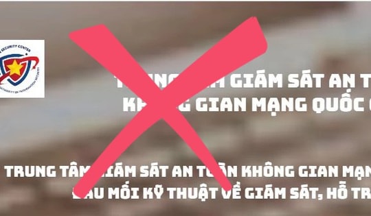 Trung tâm Giám sát an toàn không gian mạng quốc gia bị mạo danh