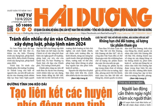 Xem gì trên báo Hải Dương ngày 10/4?
