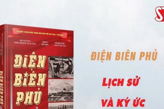 Xuất bản cuốn sách "Điện Biên Phủ-Lịch sử và ký ức"