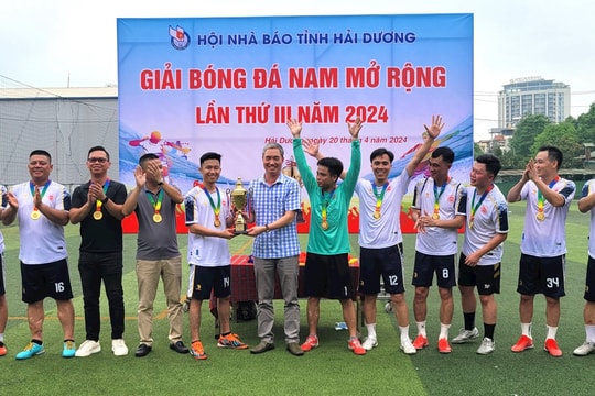 Đội phóng viên thường trú tại Hải Dương vô địch giải bóng đá nam Hội Nhà Báo tỉnh mở rộng