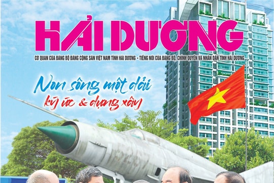Mời bạn đón đọc báo Hải Dương đặc biệt kỷ niệm những chiến thắng vĩ đại của dân tộc