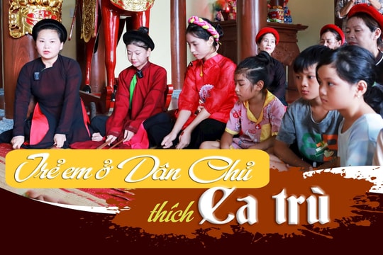 Trẻ em Dân Chủ (Tứ Kỳ) thích ca trù