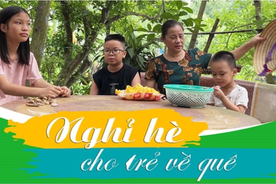 Nghỉ hè cho trẻ về quê