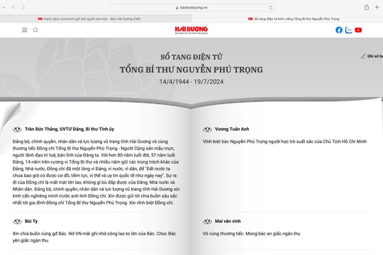 Hơn 1.000 lượt ghi cảm xúc trên sổ tang điện tử kính viếng Tổng Bí thư Nguyễn Phú Trọng của báo Hải Dương
