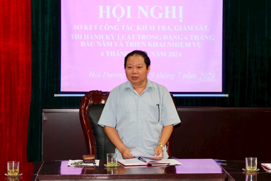 Hải Dương tăng cường kiểm tra tổ chức đảng và đảng viên khi có dấu hiệu vi phạm