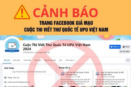 Cảnh báo về trang fanpage giả mạo Cuộc thi Viết thư quốc tế UPU tại Việt Nam