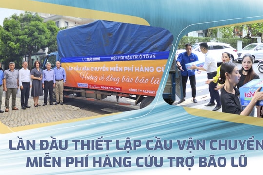 Lần đầu tiên thiết lập cầu vận chuyển miễn phí hàng cứu trợ bão lũ