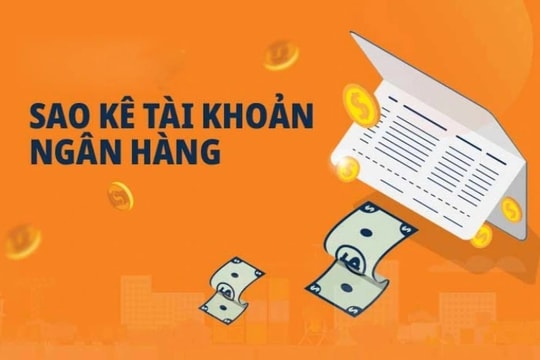 Sửa sao kê ngân hàng nhằm trục lợi có bị xử phạt?