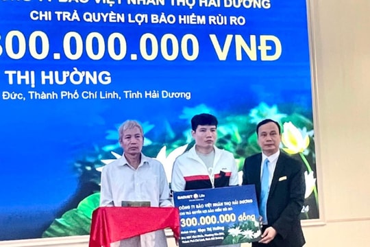 Công ty Bảo Việt Nhân thọ Hải Dương chi trả hơn 17,5 tỷ đồng cho khách hàng rủi ro
