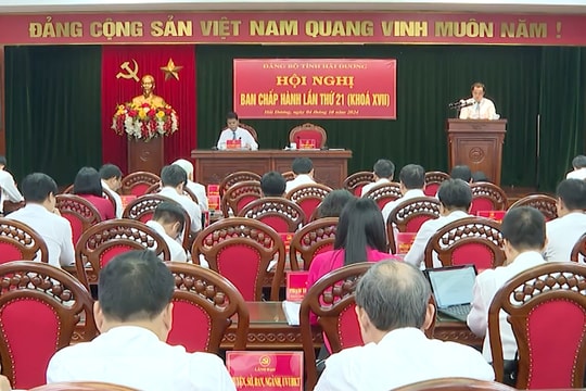 Hội nghị Ban Chấp hành Đảng bộ tỉnh Hải Dương thống nhất nhiều nội dung quan trọng