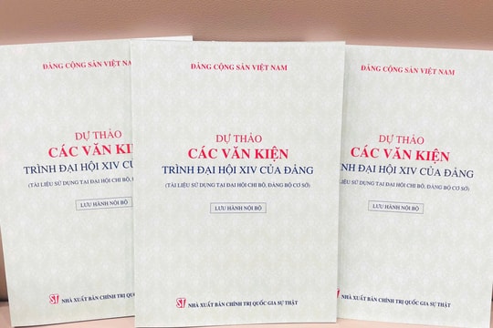 Phát hành trên toàn quốc Dự thảo các văn kiện trình Đại hội XIV của Đảng