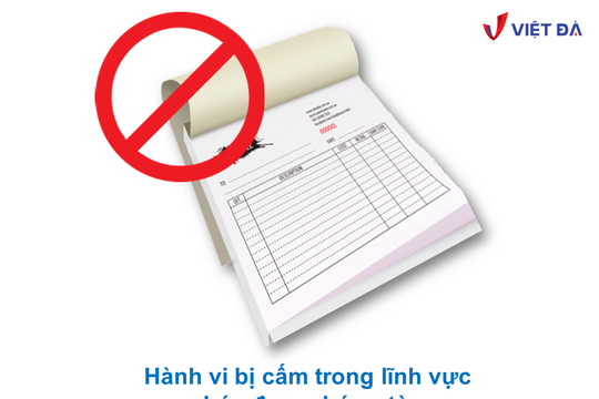 Hành vi bị cấm trong lĩnh vực hóa đơn, chứng từ?