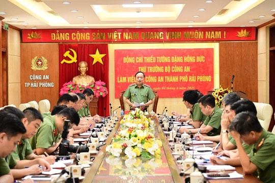 Thứ trưởng Công an Đặng Hồng Đức làm việc với Công an TP Hải Phòng và Hải Dương