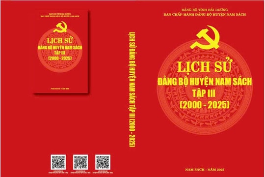Huyện Nam Sách xuất bản cuốn Lịch sử Đảng bộ huyện giai đoạn 2000 - 2025