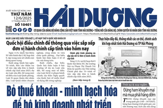 Xem gì trên báo Hải Dương ngày 12/6?