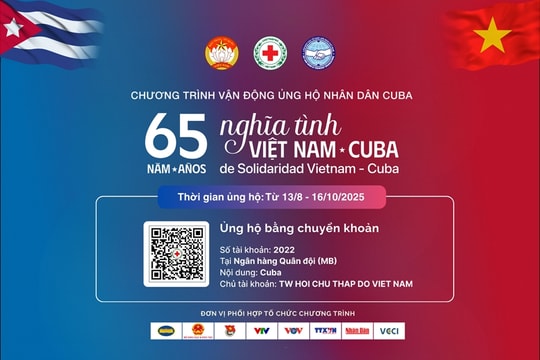 Sau 30 giờ phát động, Chương trình ủng hộ nhân dân Cuba đạt mục tiêu tối thiểu 65 tỷ đồng