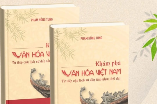 Khám phá văn hóa Việt Nam - từ tiếp cận lịch sử đến tầm nhìn thời đại