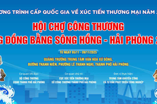 Thông báo tổ chức Hội chợ Công thương vùng Đồng bằng sông Hồng - Hải Phòng năm 2025
