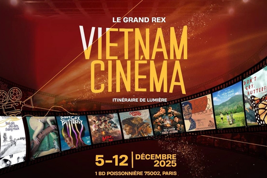 Hành trình đưa điện ảnh Việt Nam đến 'thủ đô ánh sáng'