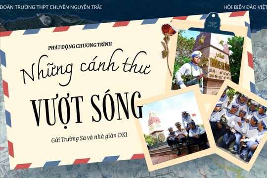 Trường THPT chuyên Nguyễn Trãi phát động phong trào 'Những cánh thư vượt sóng'