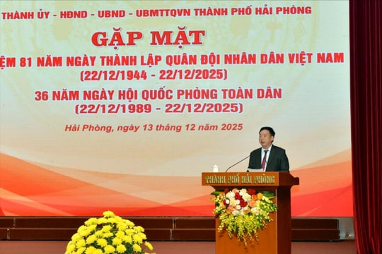 Hải Phòng gặp mặt kỷ niệm 81 năm ngày thành lập Quân đội nhân dân Việt Nam