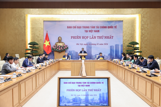 Xây dựng Trung tâm tài chính quốc tế hiện đại, minh bạch, hiệu quả